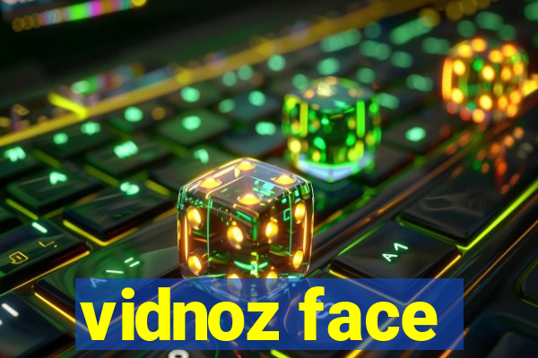 vidnoz face